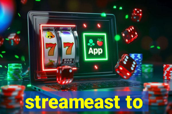 streameast to